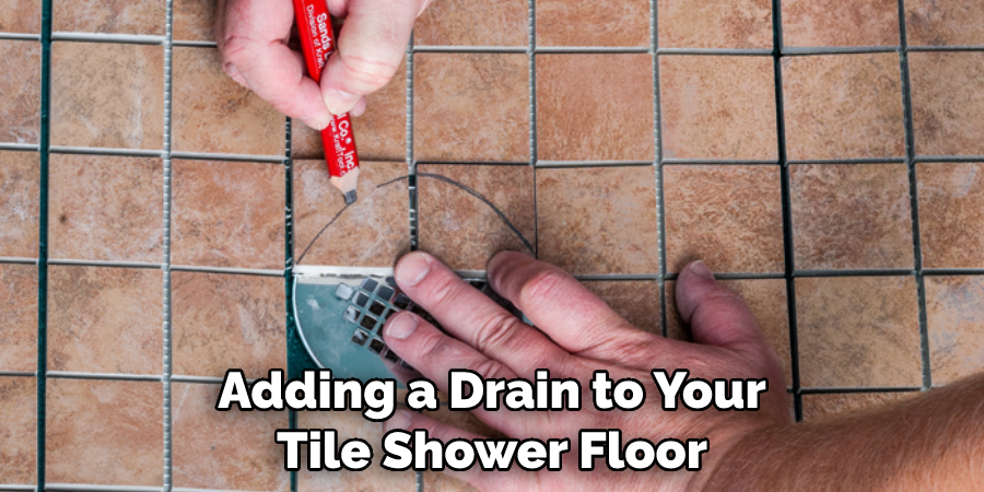 Adding a Drain to Your Tile Shower Floor