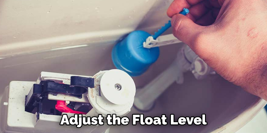 Adjust the Float Level