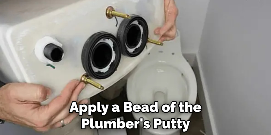 Apply a Bead of the Plumber's Putty Around the Opening