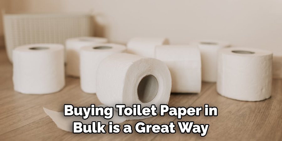 Buying Toilet Paper in Bulk is a Great Way
