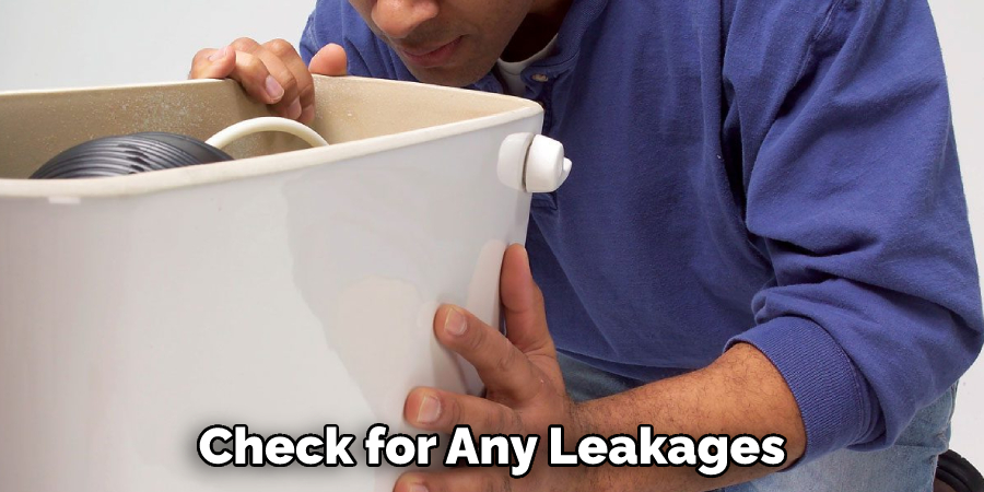 Check for Any Leakages