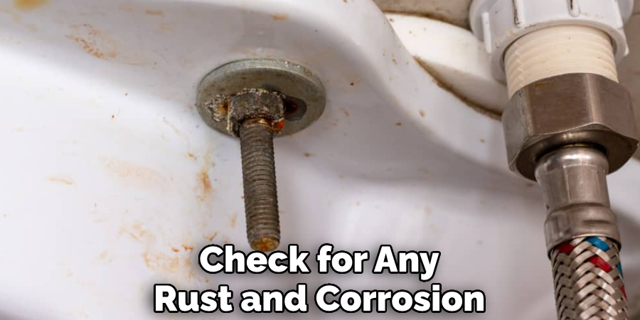 Check for Any Rust and Corrosion