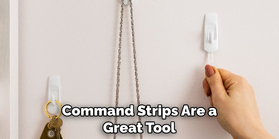Command Strips Are a Great Tool