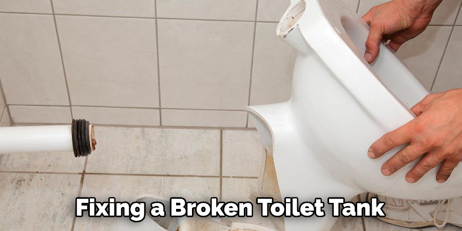 Fixing a Broken Toilet Tank