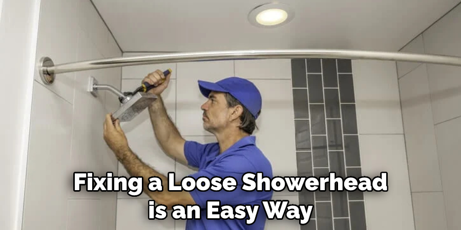 Fixing a Loose Showerhead is an Easy Way