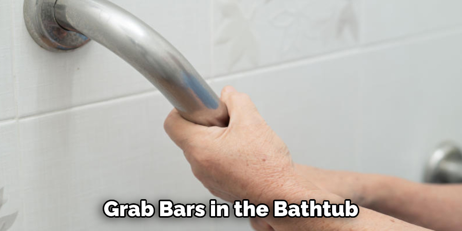 Grab Bars in the Bathtub