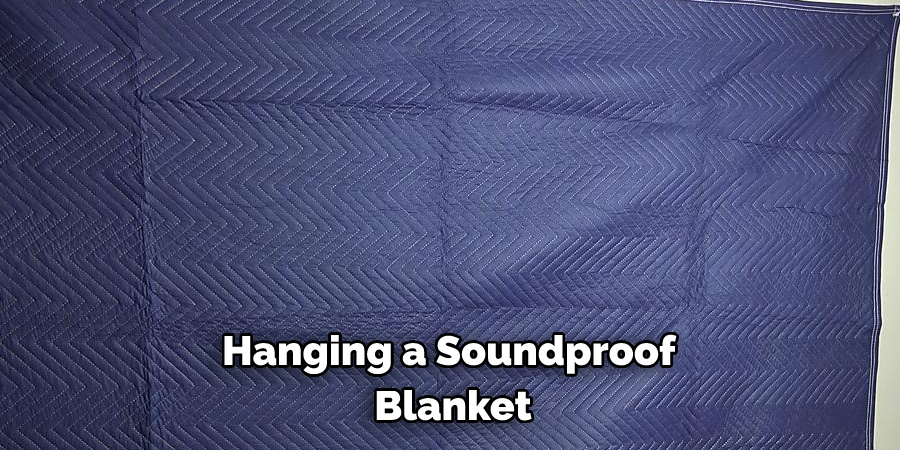 Hanging a Soundproof Blanket