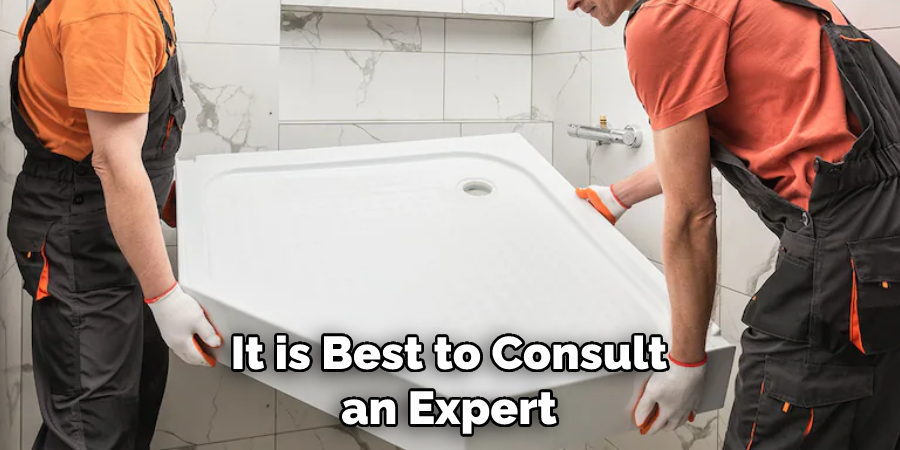 It is Best to Consult an Expert