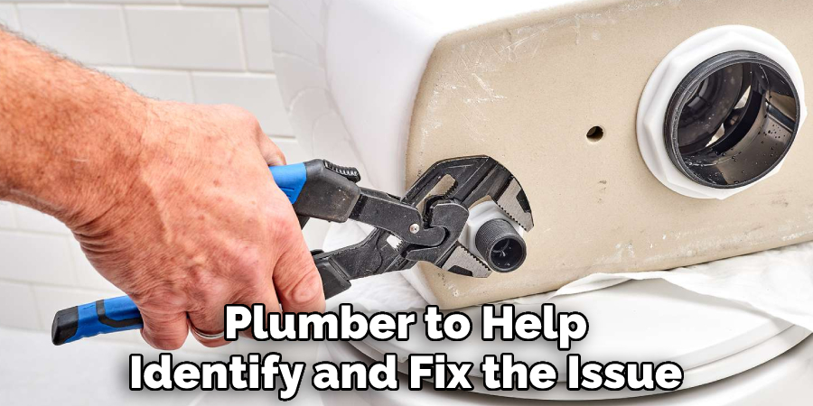 Plumber to Help Identify and Fix the Issue