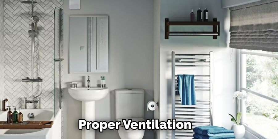 Proper Ventilation