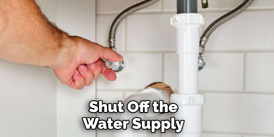 Shut Off the Water Supply