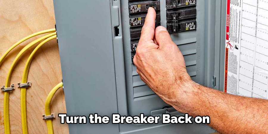 Turn the Breaker Back on