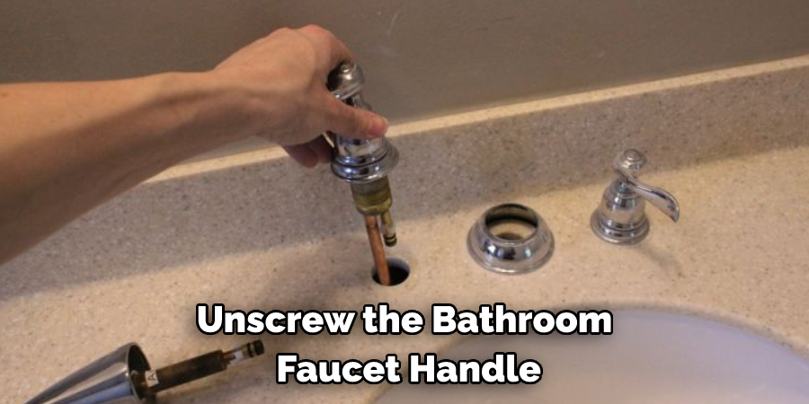 Unscrew the Bathroom Faucet Handle