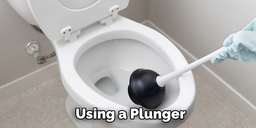 Using a Plunger