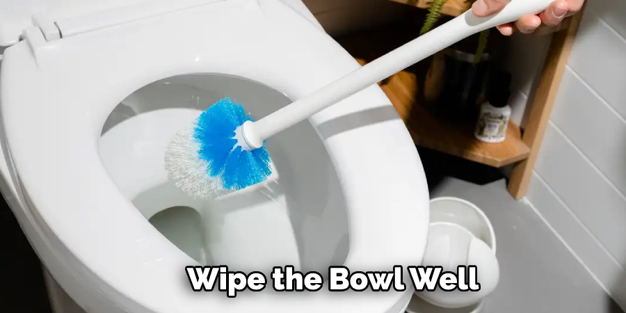 Wipe the Bowl Well