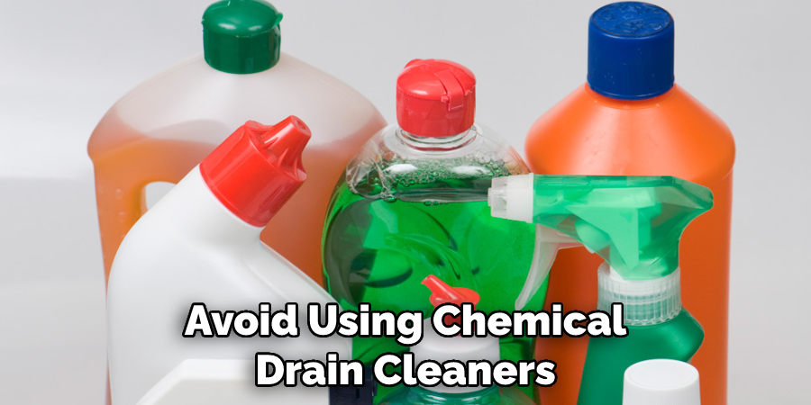 Avoid Using Chemical Drain Cleaners