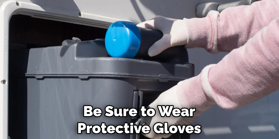 Be Sure to Wear Protective Gloves