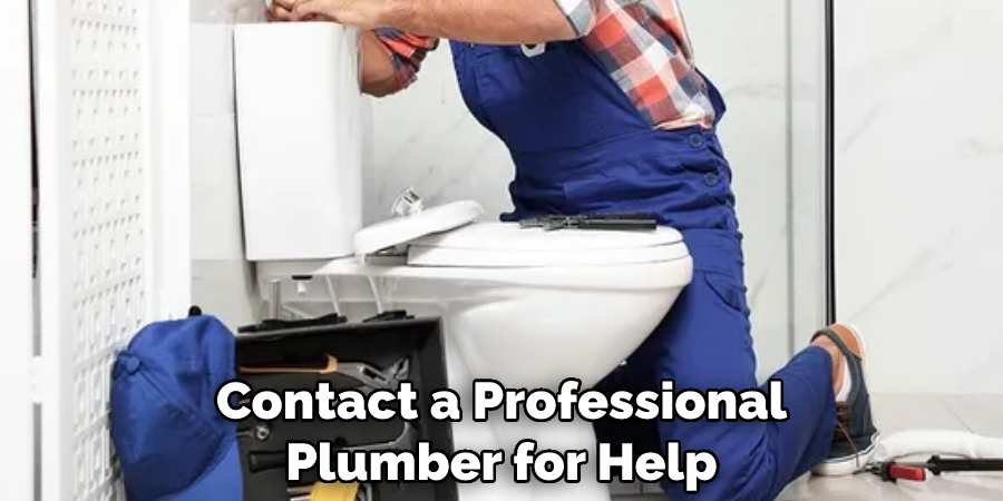 Contact a Professional Plumber for Help