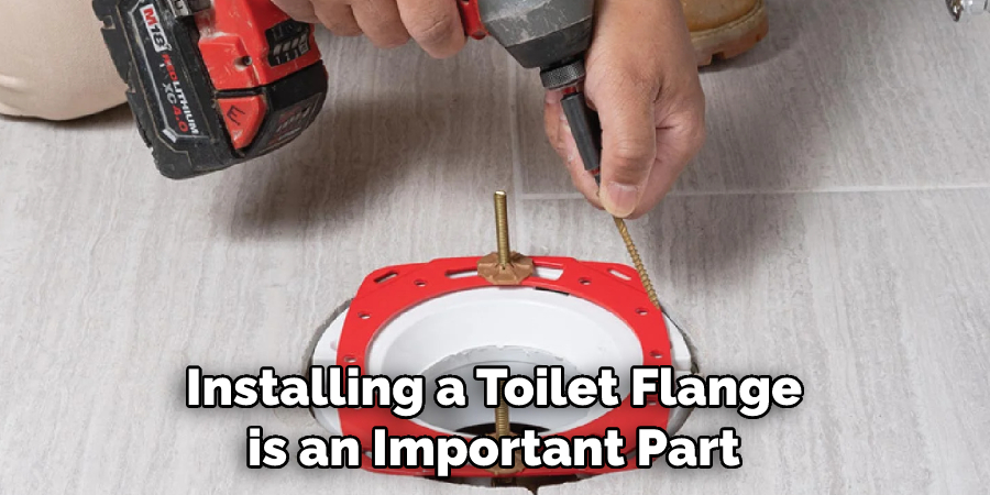 Installing a Toilet Flange is an Important Part