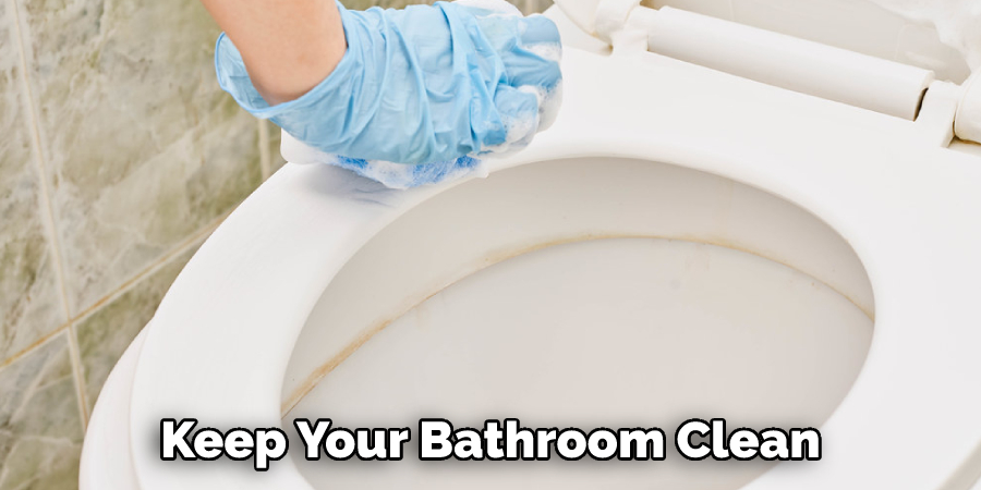 Keep Your Bathroom Clean