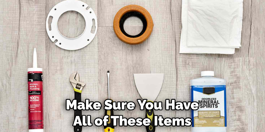 Make Sure You Have All of These Items