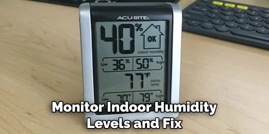 Monitor Indoor Humidity Levels and Fix