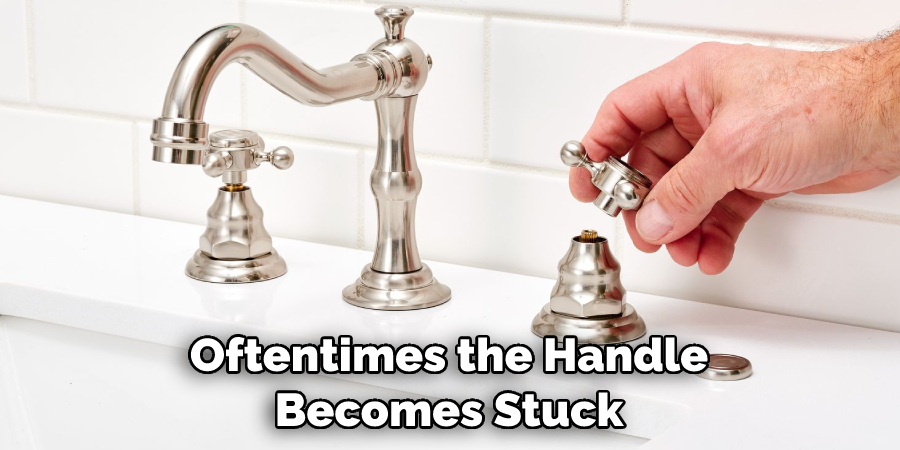 Oftentimes the Handle Becomes Stuck