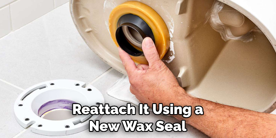 Reattach It Using a New Wax Seal