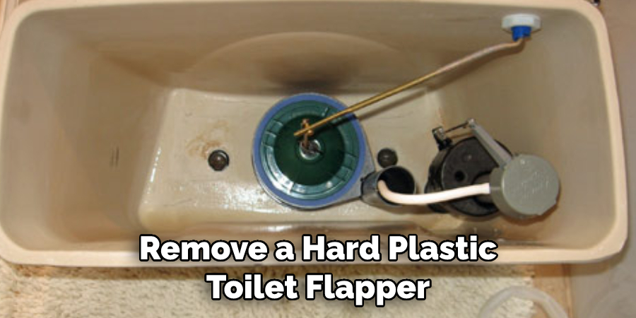 Remove a Hard Plastic Toilet Flapper