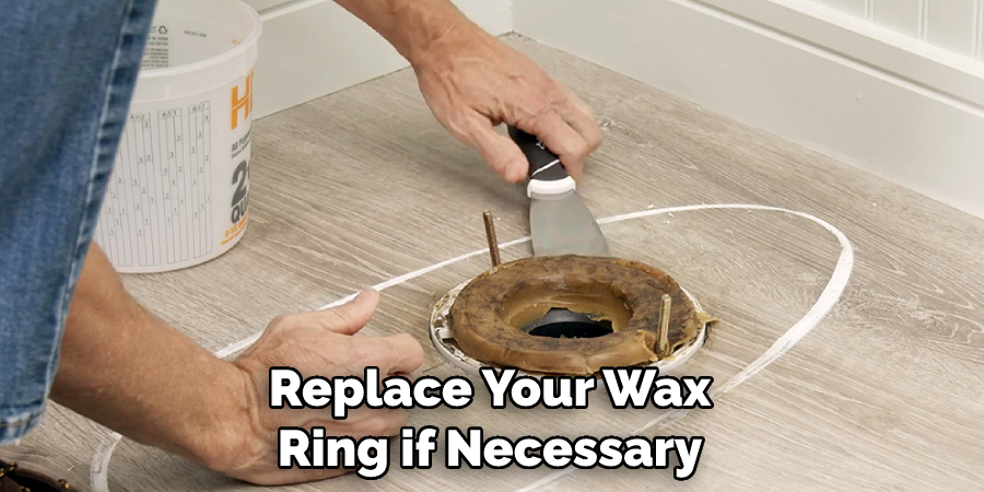 Replace Your Wax Ring if Necessary