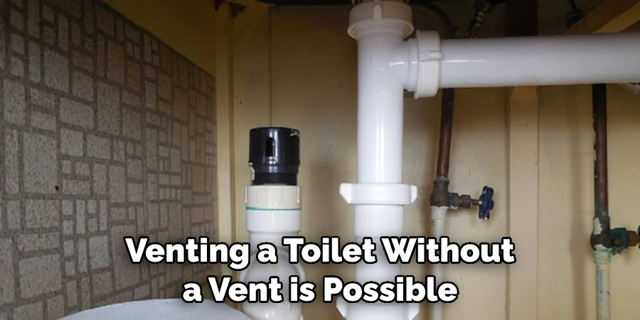 Venting a Toilet Without a Vent is Possible