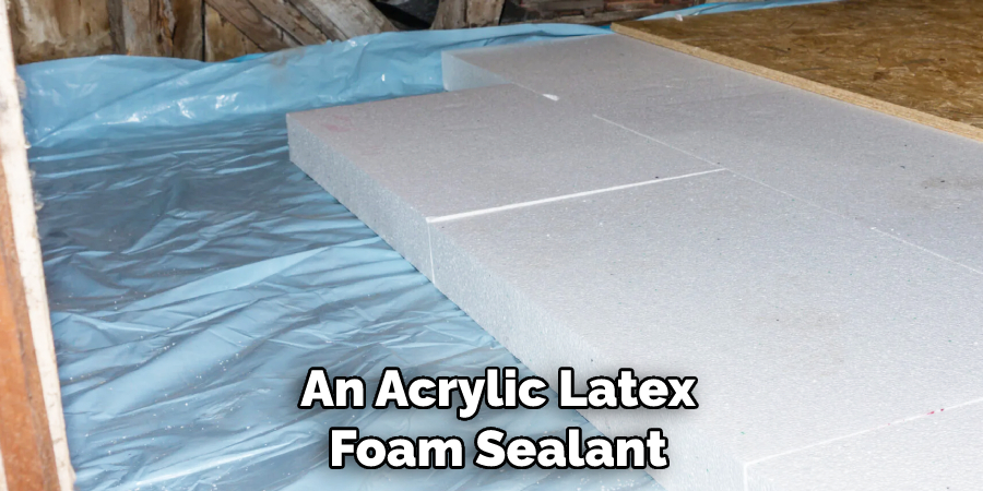 An Acrylic Latex Foam Sealant