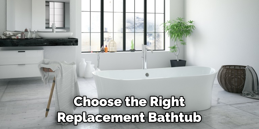 Choose the Right Replacement Bathtub