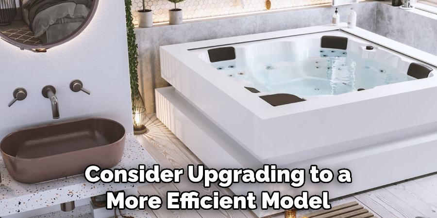 Consider Upgrading to a More Efficient Model