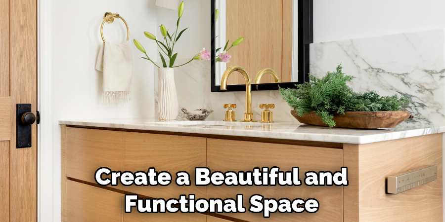 Create a Beautiful and Functional Space