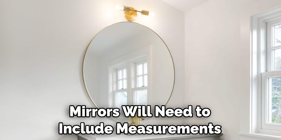 Mirrors Will Need to Include Measurements