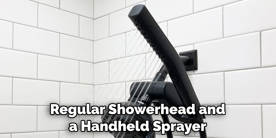 Regular Showerhead and a Handheld Sprayer