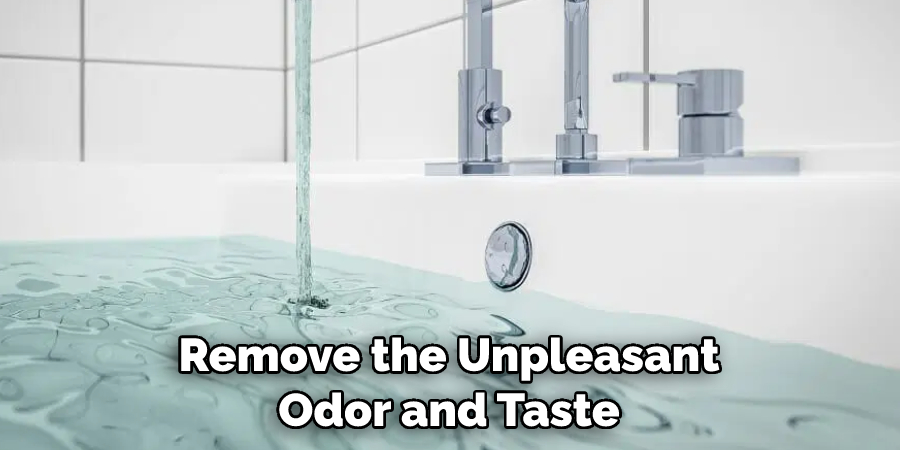 Remove the Unpleasant Odor and Taste