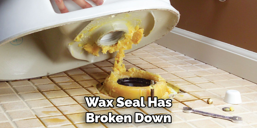 Wax Seal Has Broken Down