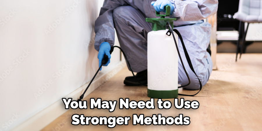 You May Need to Use Stronger Methods