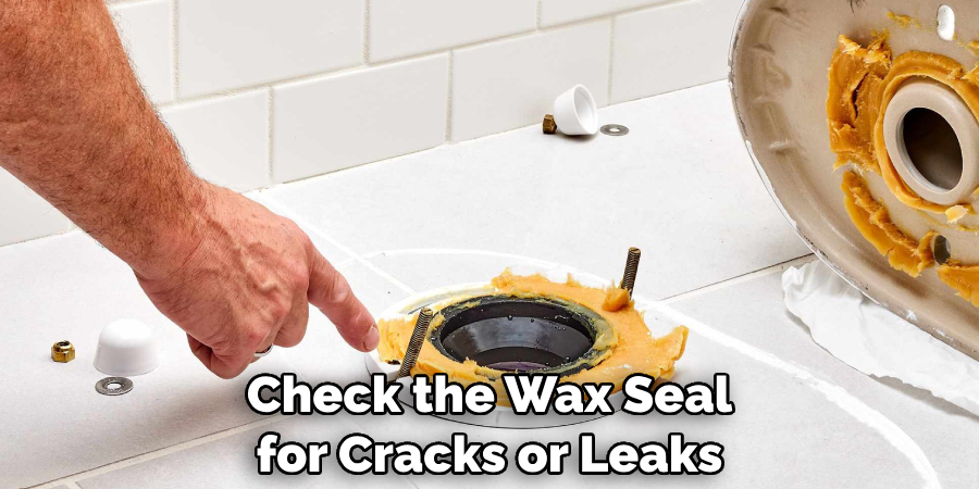 Check the Wax Seal for Cracks or Leaks