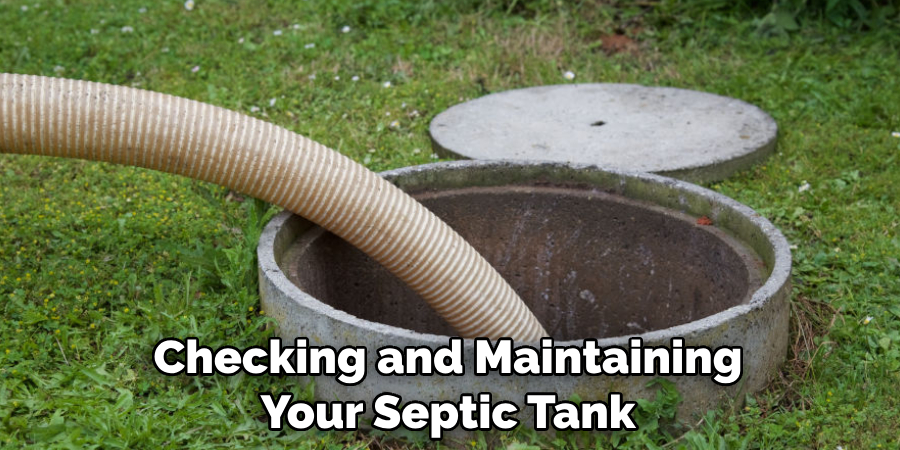 Checking and Maintaining Your Septic Tank