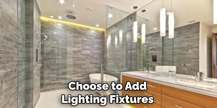 Choose to Add Lighting Fixtures