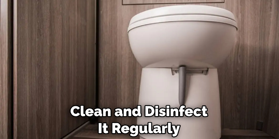 Clean and Disinfect It Regularly