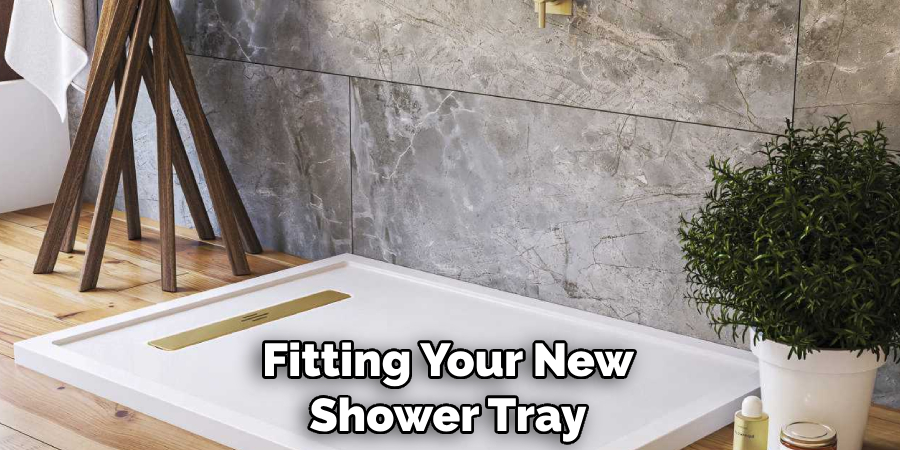 Fitting Your New Shower Tray