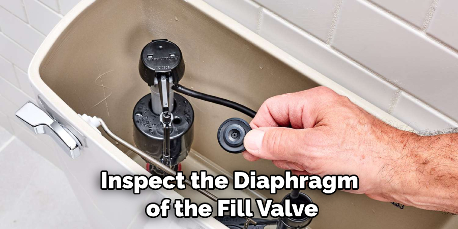 Inspect the Diaphragm of the Fill Valve