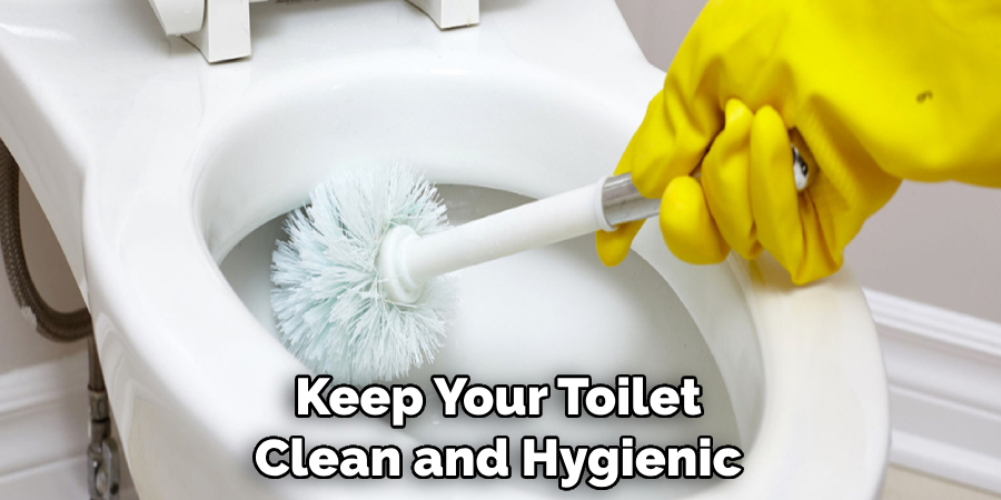 Keep Your Toilet Clean and Hygienic