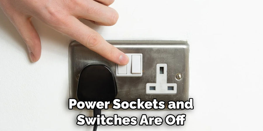 Power Sockets and Switches Are Off