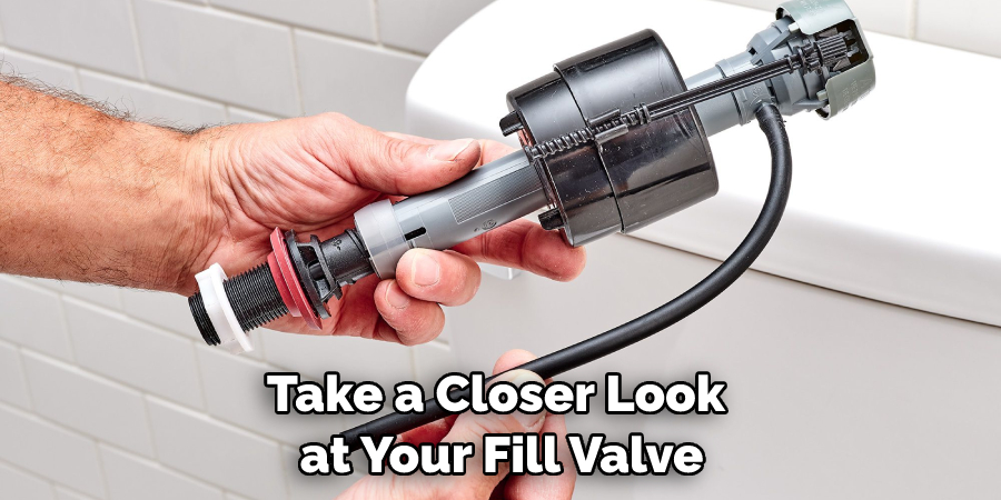 Take a Closer Look at Your Fill Valve