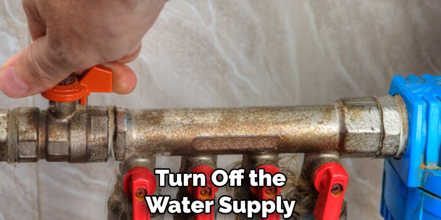 Turn Off the Water Supply